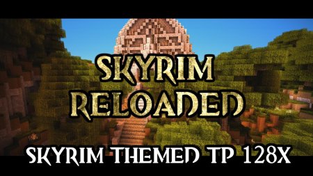 Skyrim Reloaded [x128] [1.3.2]